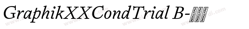 GraphikXXCondTrial B字体转换